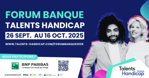 Forum Banque Talents Handicap 26 sept au 16 oct 2025