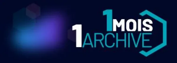 Bannière présentation 1 mois 1 archives