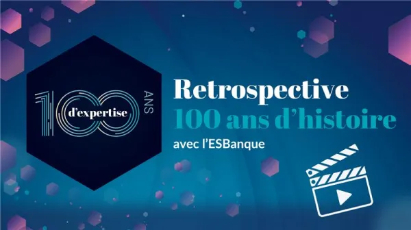 Vidéo rétrospective des 100 ans de l'ESBanque