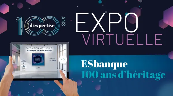 Vignette Exposition 100 ans ESBanque